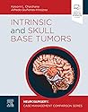 Intrinsic and Skull Base Tumors - E-Book: Neurosurgery: Case Management Comparison Series