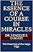 The Essence of A Course in Miracles: The Dawning of the Satya Yuga