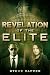 Revelation of the Elite by Steve Dapper