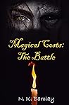 Magical Costs: The Battle (Magical Costs series Book 1)