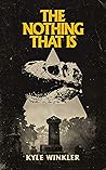 The Nothing That Is