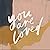 You Are Loved by Jenessa Wait