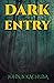 Dark Entry