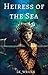 Heiress of the Sea by lk_writes
