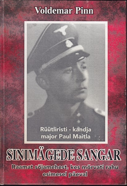 Sinimägede sangar: Rüütliristi-kandja major Paul Maitla