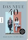Das neue 40 - Alles kann, nichts muss