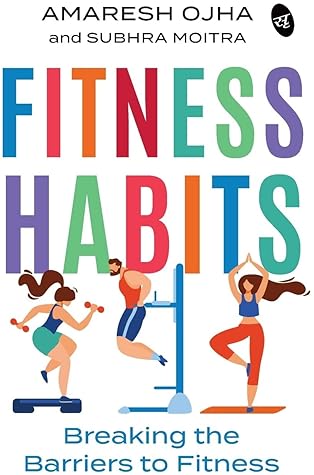 Fitness Habits: Breaking the Barriers to Fitness