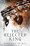 The Rejected King