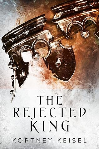 The Rejected King (Desolation, #1)