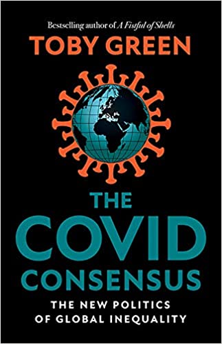 The Covid Consensus: The New Politics of Global Inequality