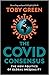 The Covid Consensus by Toby Green