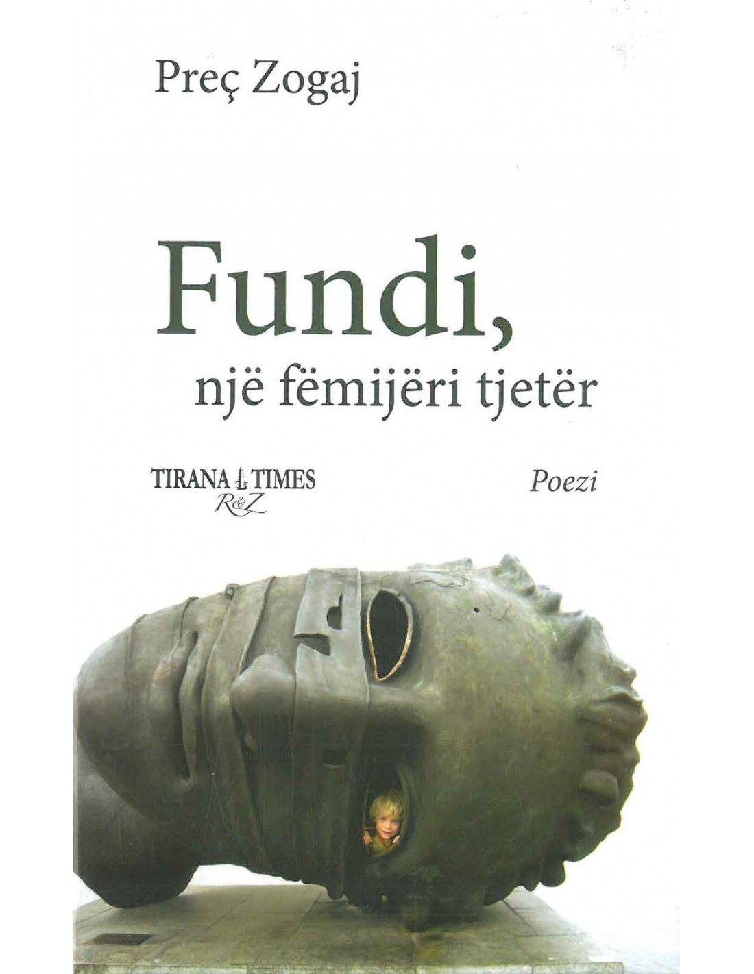 Fundi, një fëmijëri tjetër