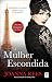 A Mulher Escondida (A Stitch in Time, #2)