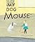 My Dog Mouse