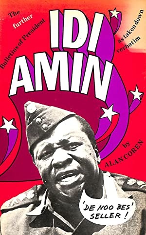 The Further Bulletins of President Idi Amin (Paperback)