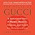 The House of Gucci by Sara Gay Forden The House of Gucci by Sara Gay Forden