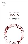 The Message of James: The Tests Of Faith (The Bible Speaks Today New Testament Book 18) The Message of James: The Tests Of Faith (The Bible Speaks Today New Testament Book 18)