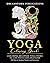 Yoga Coloring Book: Colorin...