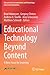 Educational Technology Beyond Content: A New Focus for Learning (Educational Communications and Technology: Issues and Innovations)