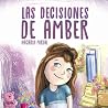 Las decisiones de Amber (Spanish Edition) Las decisiones de Amber (Spanish Edition)