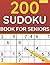 200 Sudoku Book For Seniors...