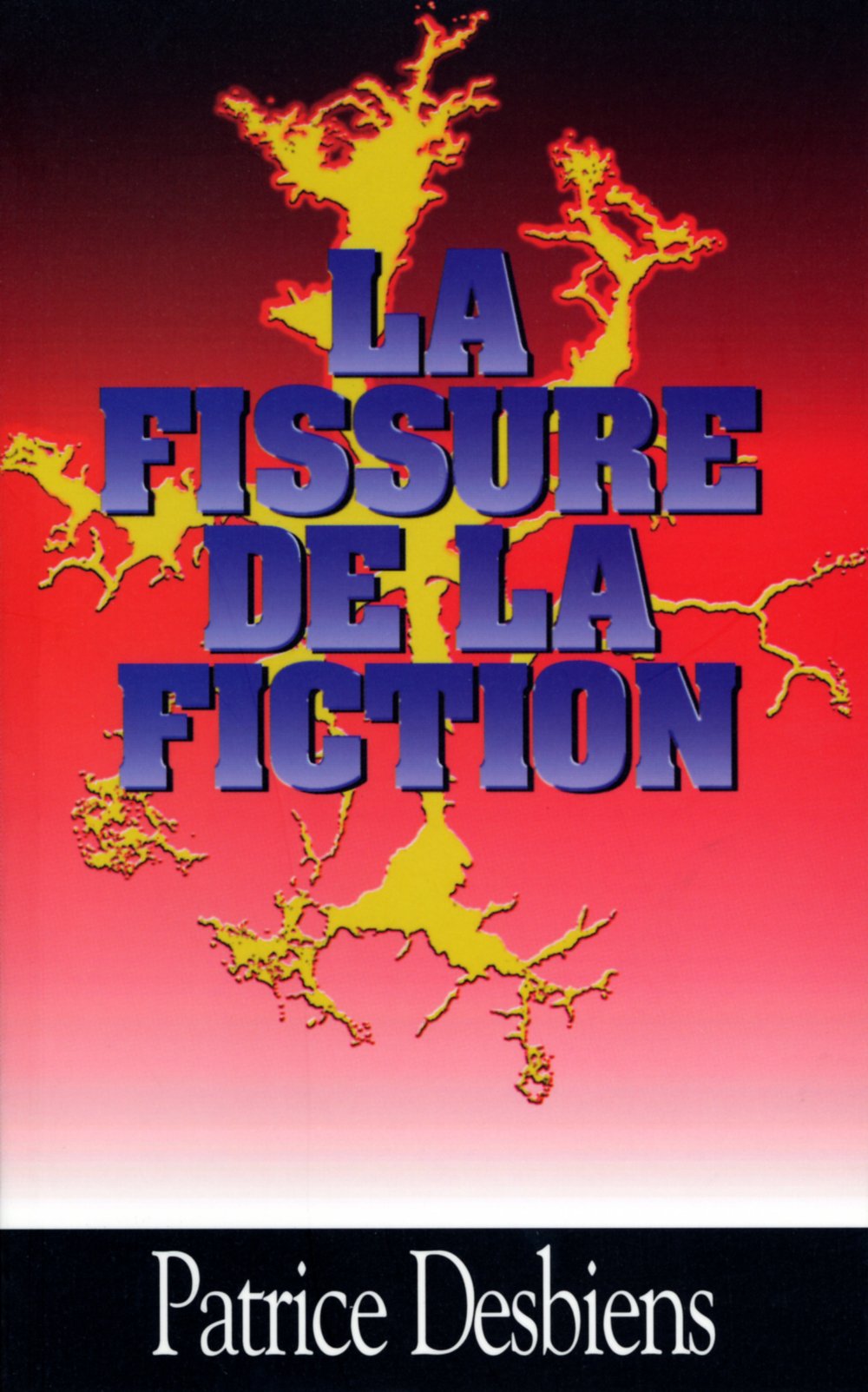 La Fissure de la fiction (Paperback)