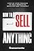 How to sell anything by Finance Mentor