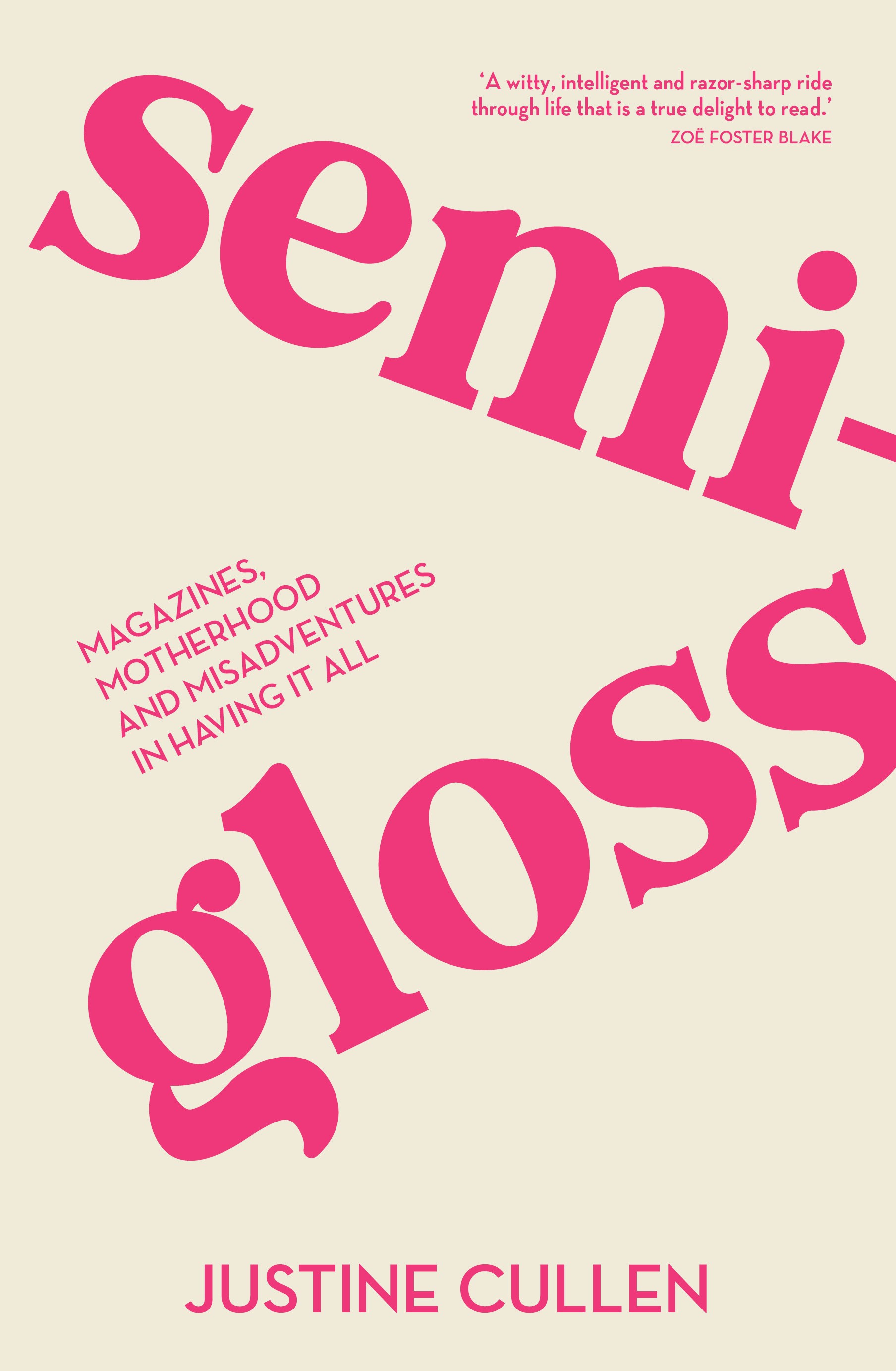 Semi-Gloss: Magazines, motherhood and the misadventures in having it all