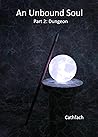 An Unbound Soul: Part 2: Dungeon (Erryn's Word, #3)