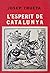 L’esperit de Catalunya by Josep Trueta
