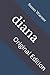 diana: Original Edition