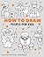 Anyone Can Draw People by Robby Bishop