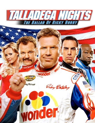 Talladega Nights - The Ballad of Ricky Bobby: Screenplay