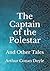 The Captain of the Polestar: And Other Tales
