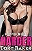 Harder (Bad Boys of Texas, #1)