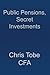 Public Pensions, Secret Inv...