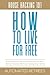 How to Live for Free - Hous...