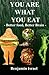 YOU ARE WHAT YOU EAT: Bette...
