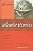 Atlante Storico. Cronologia...