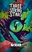 Three Seeking Stars (Sãoni ...