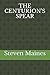 THE CENTURION'S SPEAR by Steven Maines