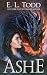 Ashe by E.L. Todd Ashe by E.L. Todd