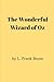 The Wonderful Wizard of Oz