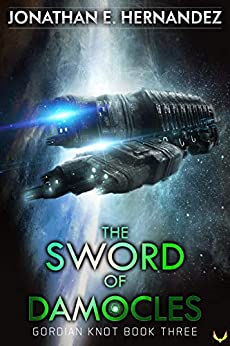 The Sword of Damocles (Gordian Knot #3)