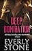Deep Domination (Bought By The Billionaire, #2)