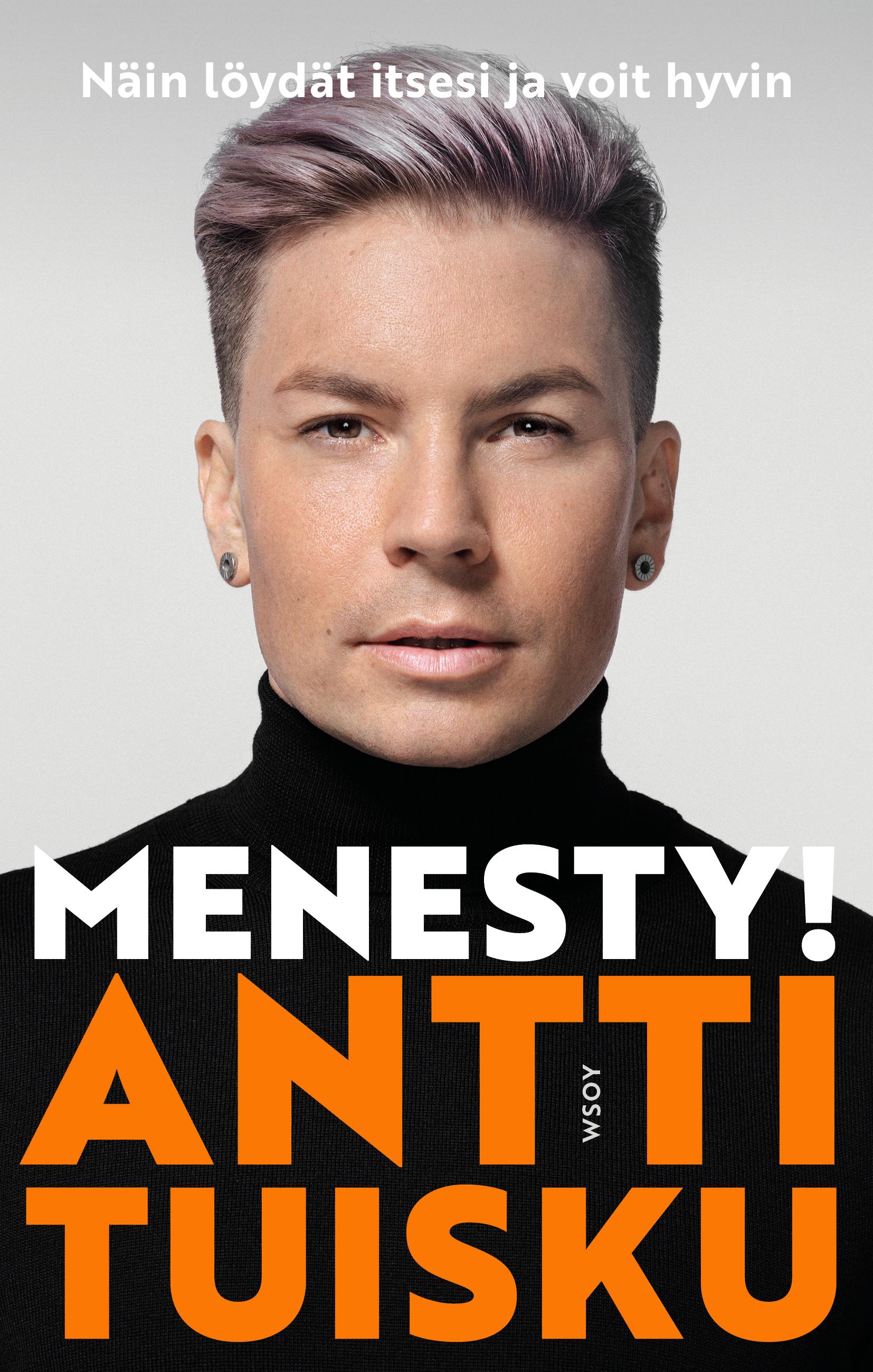 Menesty! Näin löydät itsesi ja voit hyvin (Hardcover)