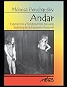 Andar: Experiencias y fundamentos para una didáctica de la expresión corporal (DIDACTICA DE LA MUSICA, EXPRESION CORPORAL Y LAS ARTES PLASTICAS PARA LOS MAS JOVENES.) (Spanish Edition)