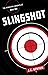 Slingshot by J.C. Benthin
