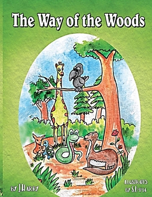 The Way Of The Woods This Story Is Considered The Best English Short Story For Children