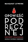 Opowieść Podręcznej. Powieść graficzna by Renée Nault Opowieść Podręcznej. Powieść graficzna by Renée Nault